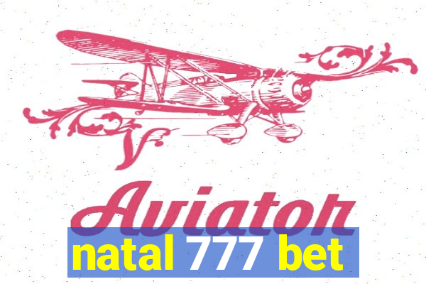 natal 777 bet